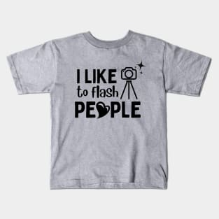 Photographer - I like to flash people Kids T-Shirt